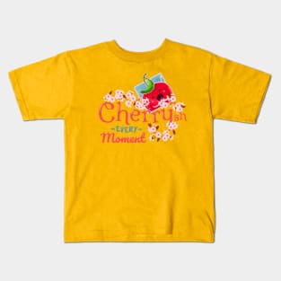 Cherrysh Every Moment - Punny Garden Kids T-Shirt